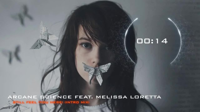 Нежен Вокал !!! Arcane Science feat. Melissa Loretta - Still Feel