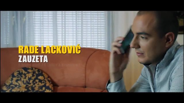 Rade Lackovic - Zauzeta • Official Video - (2015.)