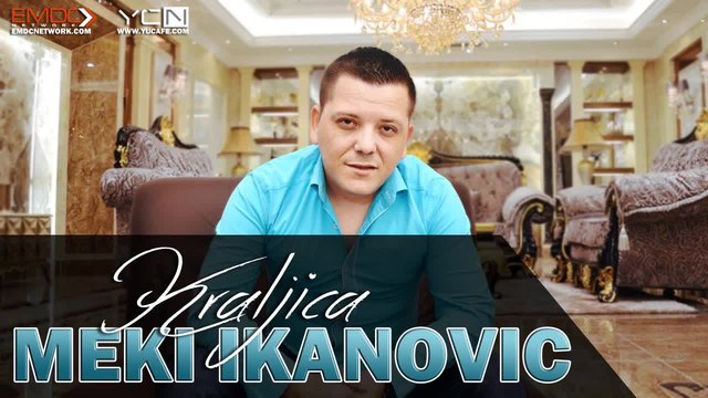 Премиера!! Meki Ikanovic - 2015 - Kraljica- Кралица!!