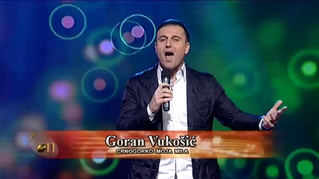 Goran Vukosic - Crnogorko moja mila