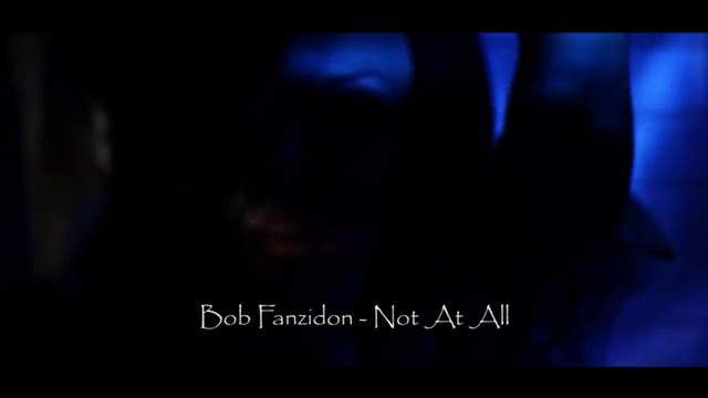 Bob Fanzidon - Not At All