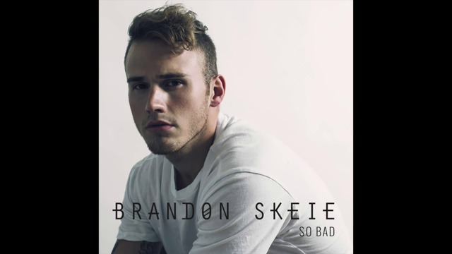 ▶ Brandon Skeie - So Bad 2016 (Audio)