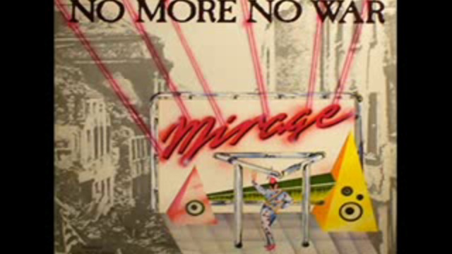 Mirage - No more no war extended version 1985