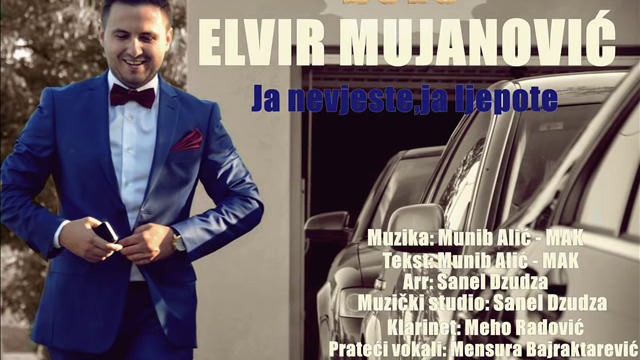 Elvir Mujanovic - 2016 - Ja nevjeste,ja ljepote