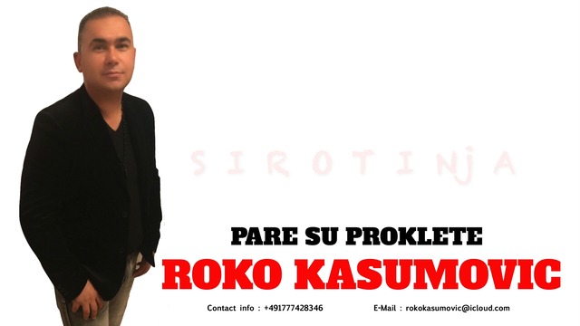 Roko Kasumovic - Pare su proklete - 2016_2017