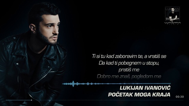Lukijan Ivanovic - Pocetak moga kraja (Lyrics Video)