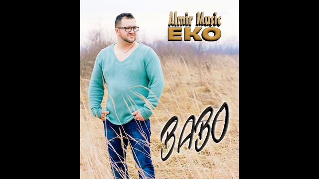 ALMIR MUSIC EKO - BABO 2016
