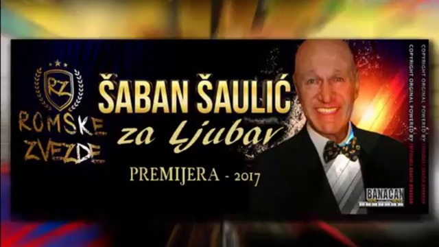 Saban Saulic - Za Ljubav PREMIJERA - 2017