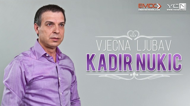 Kadir Nukic - 2017 - Vjecna ljubav