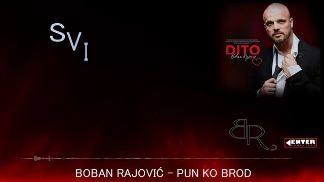 Boban Rajovic - Pun ko brod 2018 album  Dito