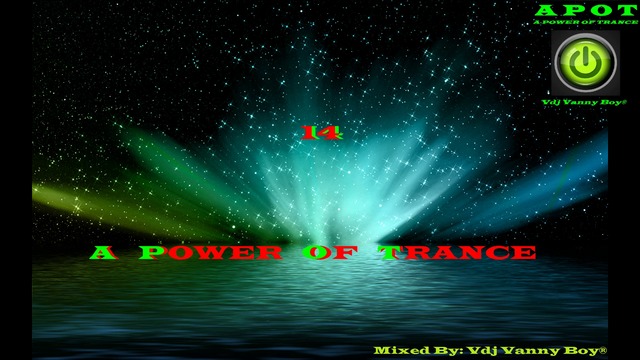 A Power Of Trance [APOT] «14» Силата на Транса