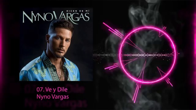 Nyno Vargas - Ve y Dile (Audio Oficial)