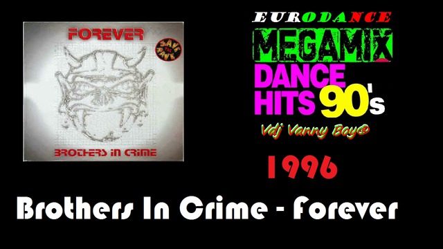 Brothers In Crime - Forever - 1996