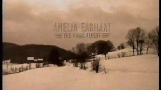 Amelia Earhart: The Final Flight / Амелия Еърхарт: Последният Полет 1994 ЧАСТ 1