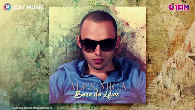 Alex Mica - Beso de adios (Official Single)
