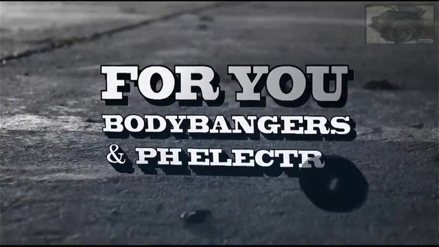 Bodybangers &amp; PH Electro - For You (Official Video)