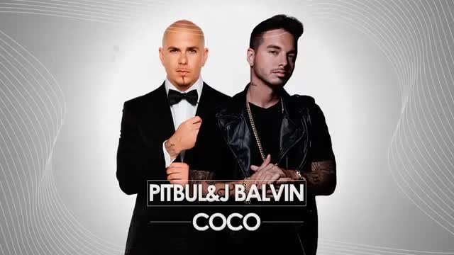 Pitbull Ft. J Balvin - Coco (Official Song) 2015
