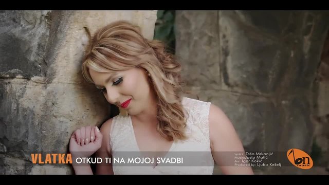 Vlatka Karanovic - Otkud ti na mojoj svadbi • Official  Video 2015 •