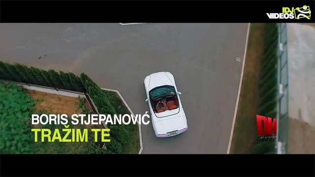 BORIS STJEPANOVIC - TRAZIM TE ( OFFICIAL VIDEO 2015 )