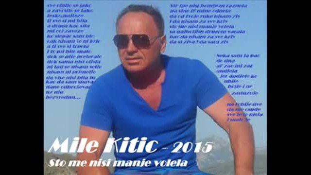 Mile Kitic - Sto me nisi manje volela - (cd-rip) 2015