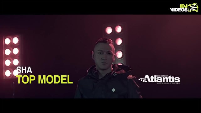 SHA - TOP MODEL ( OFFICIAL VIDEO 2015 )