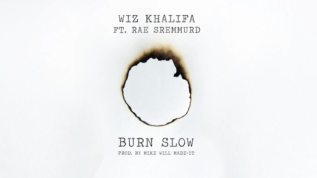 New 2015 / Wiz Khalifa - Burn Slow ft. Rae Sremmurd [Official Audio]