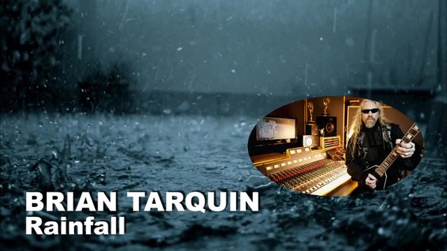 Brian Tarquin - Rainfall with LYRICS