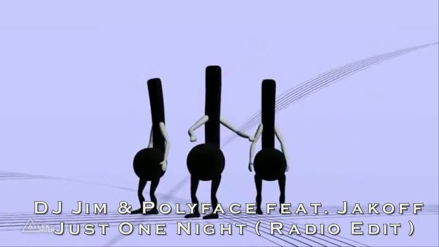 DJ Jim &amp; Polyface feat. Jakoff - Just One Night ( Radio Edit )