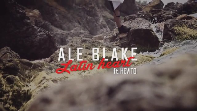 Ale Blake ft Hevito - Latin Heart (Official VIdeo)