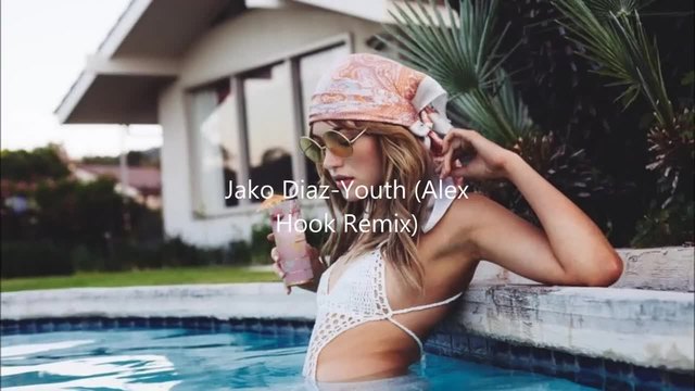 Jako Diaz - Youth (Alex Hook Remix)