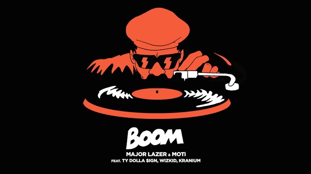 Major Lazer & MOTi - Boom (Feat. Ty Dolla $ign, Wizkid, & Kranium)