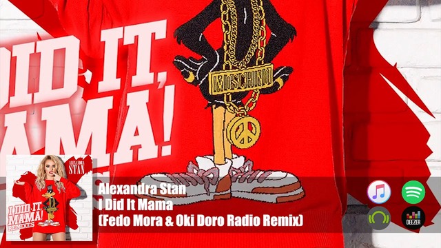 Alexandra Stan - I Did It Mama (Fedo Mora & Oki Doro Remix) Official Audio