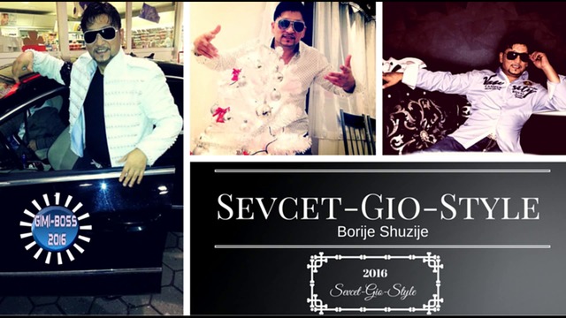 Sevcet Gio Style Borije Shuzije 2016