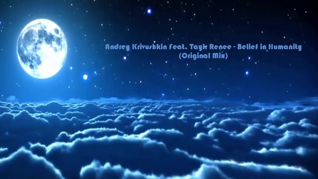 Andrey Krivushkin Feat. Taylr Renee - Belief in Humanity (Original Mix)