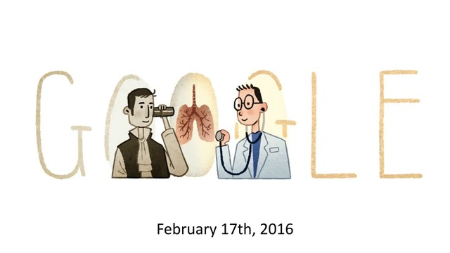 Rene Laennecs 235th birthday (Google Doodle) - Рене Лаенак : 235 години от рождението на френския лекар