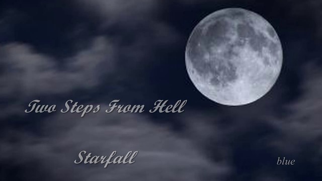 Starfall - Two Steps From Hell  