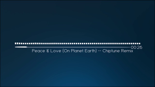 Peace & Love (On Planet Earth) -- Chiptune Remix