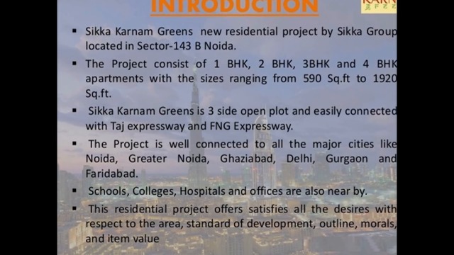 Sikka Karnam Greens Attractive location