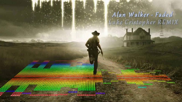 Alan Walker - Faded - Luke Christopher REMIX