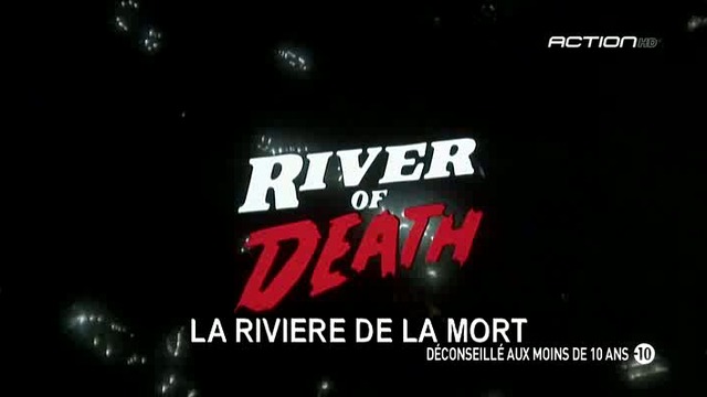 [BG AUDIO] Реката на смъртта (River Of Death), част 1