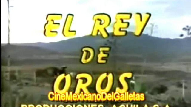 El Rey de Oros, Antonio Aguilar