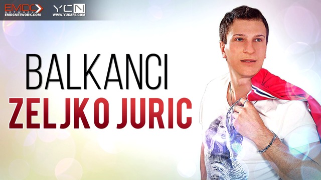 Zeljko Juric - 2016 - Balkanci