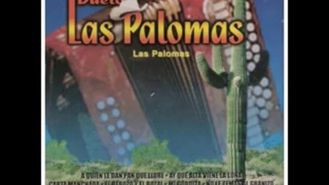 Pajarito mañanero, "'Las Palomas"