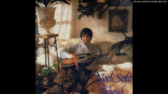 Noel Soto - Deborah 1981