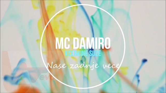 MC DAMIRO - Kcerkine suze NOVO! 2016