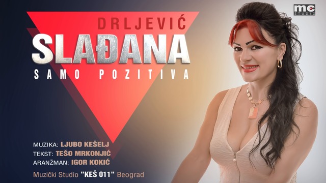 Sladjana Sladja Drljevic - Samo pozitiva (Official Audio 2016)