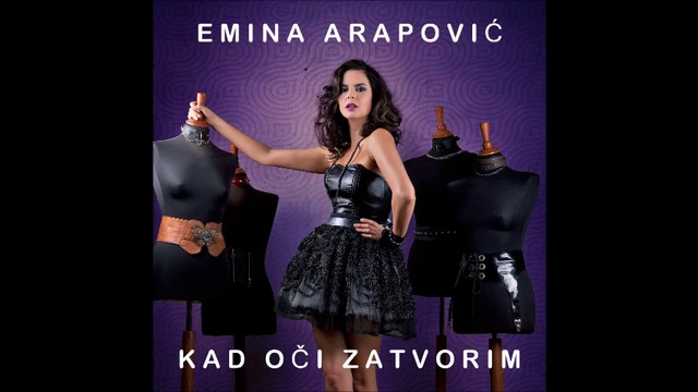 Emina Arapovic - Kad oci zatvorim (Official audio)