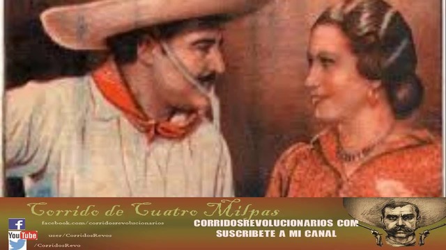 Cuatro Milpas, corrido revolucionario