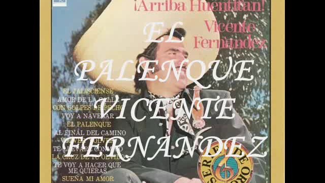 El Palenque,  Vicente Fernández
