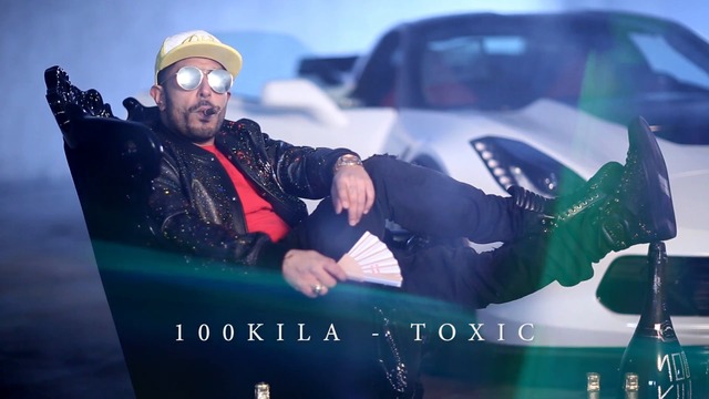 100KILA - TOXIC (Official Music Video) 2017